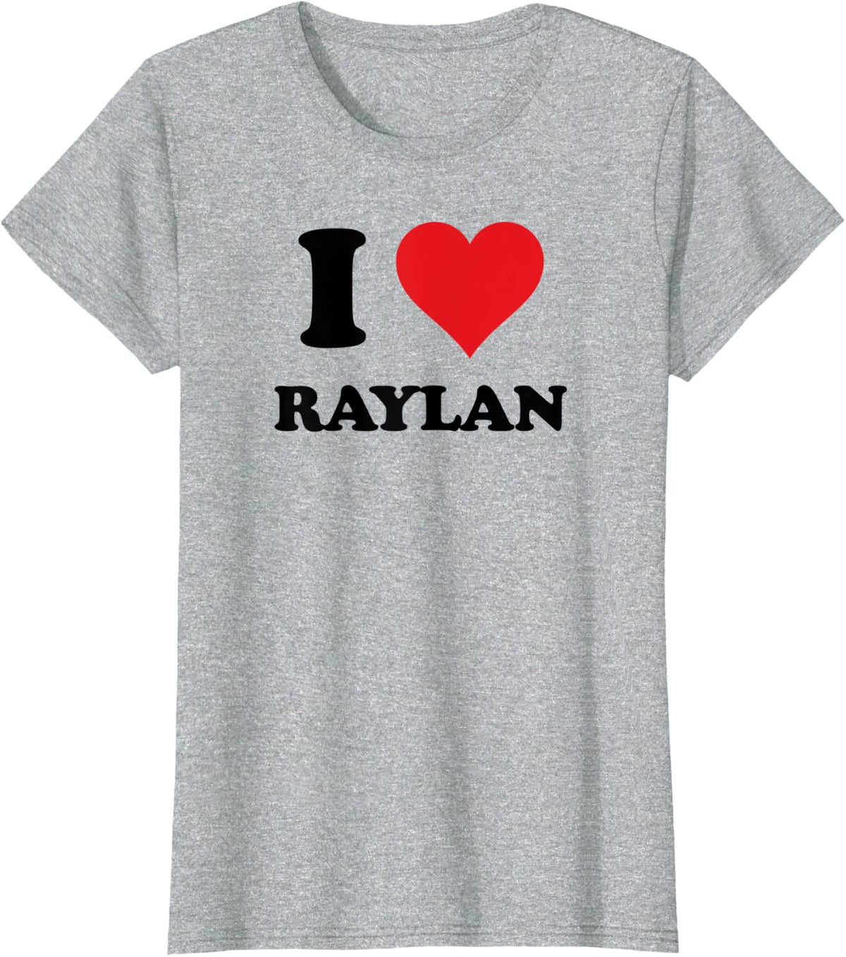 I Heart Raylan First Name I Love Personalized Stuff T-Shirt - Heather Grey