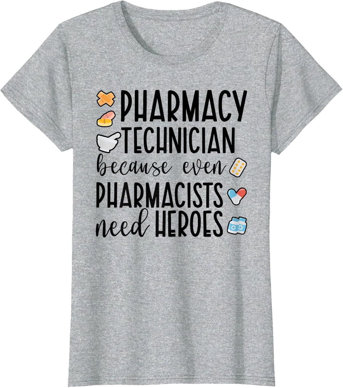 Pharmacy Technician Pharmacy Tech Pharm Tech T-Shirt - Heather Grey