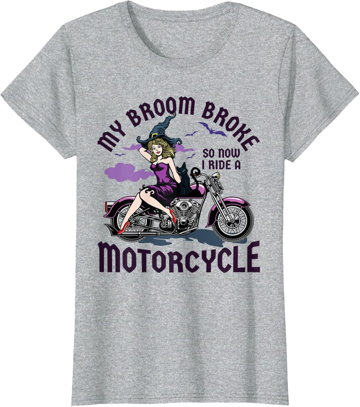 My Broom Broke So Now I Ride a Motorcycle Witch T-Shirt - Heather Grey