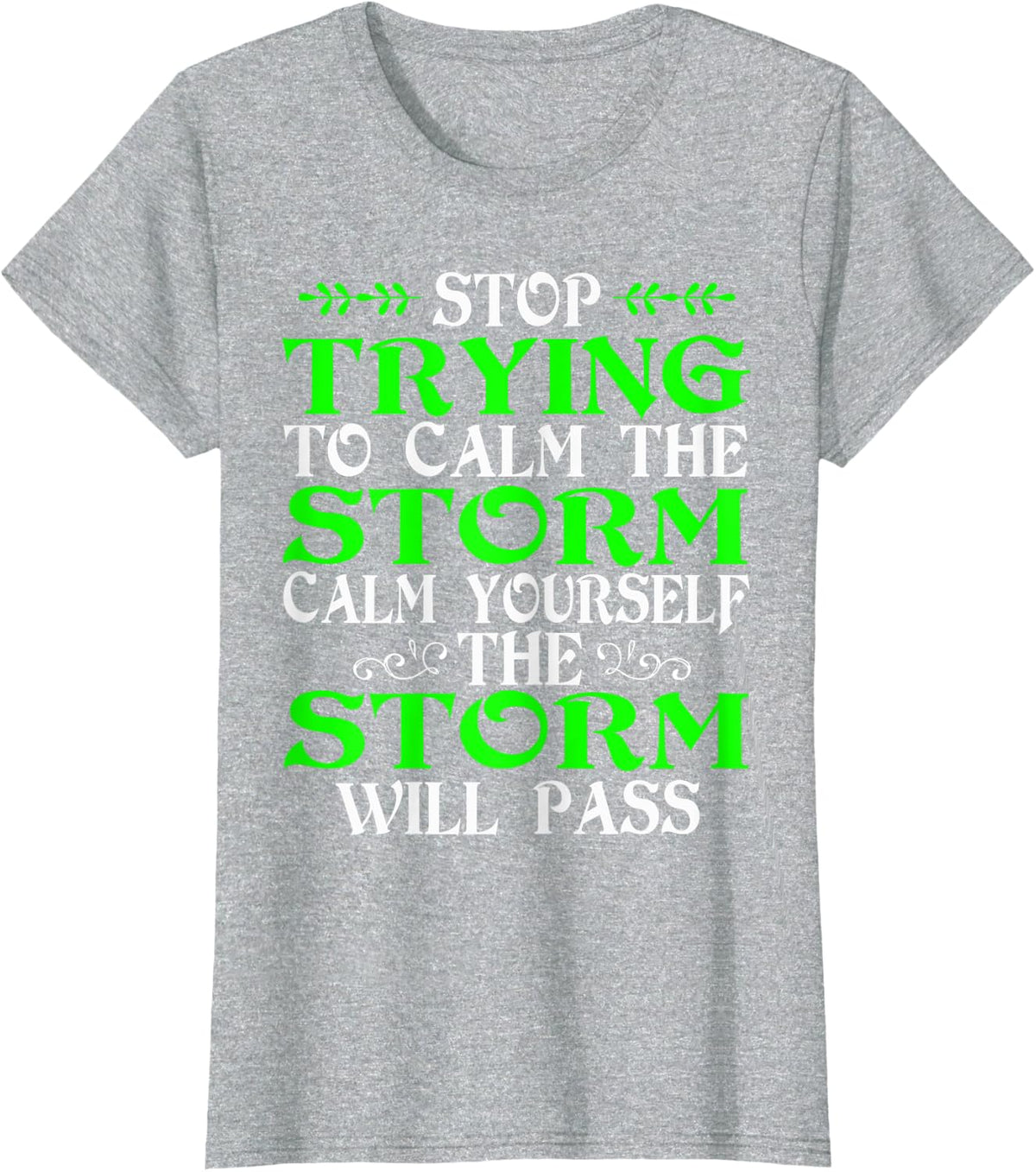 Depression Motivation Quote Mental Illness Awareness T-Shirt - Heather Grey