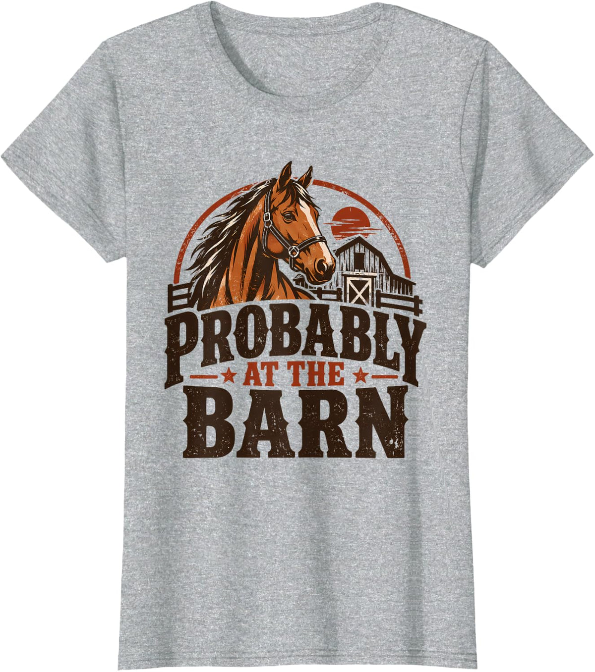 Probably At The Barn Horse Lover Western Ranch T-Shirt - Heather Grey