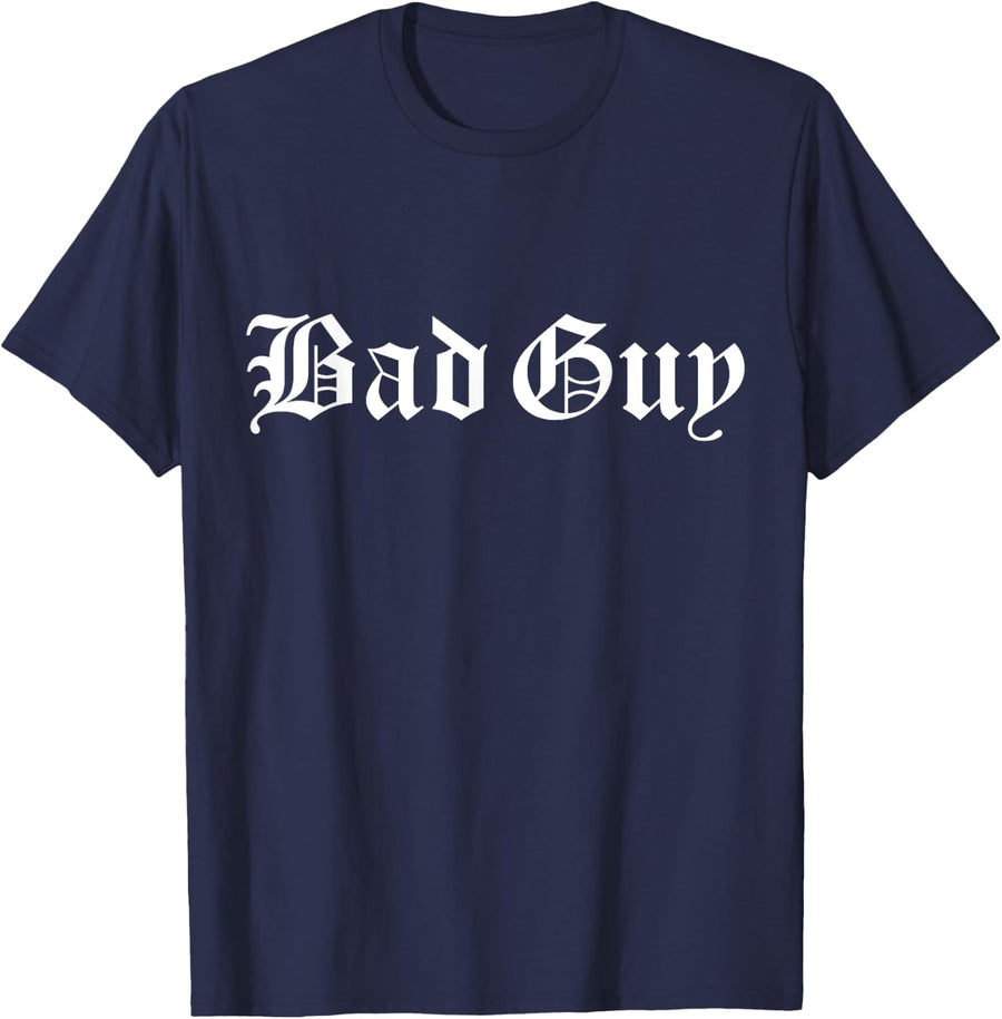 Bad Guy Old English Gothic Type Funny Swear Curse Word T-Shirt - Navy Blue