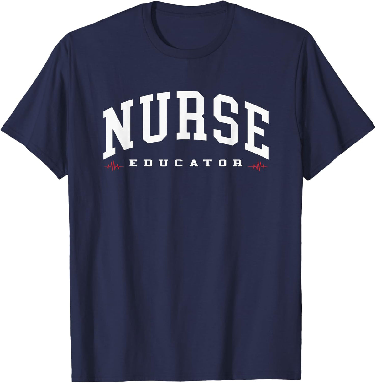 Nurse Teacher Certified Nurse Educator Nursing Instructor T-Shirt - Navy Blue
