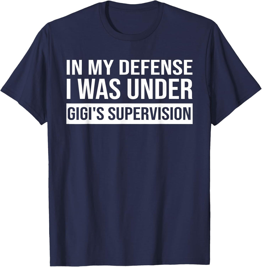 Funny I was Under Gigi's Supervision Granddaughter T-Shirt - Navy Blue