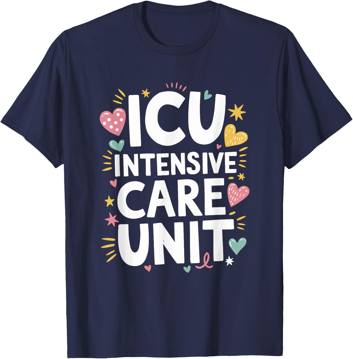 ICU Nurse Intensive Care Unit, ICU Nursing Registered Nurse T-Shirt - Navy Blue