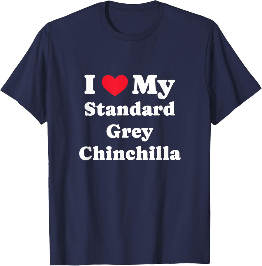 Chinchilla Owner I Love My Pet Rodent Lover T-Shirt - Navy Blue