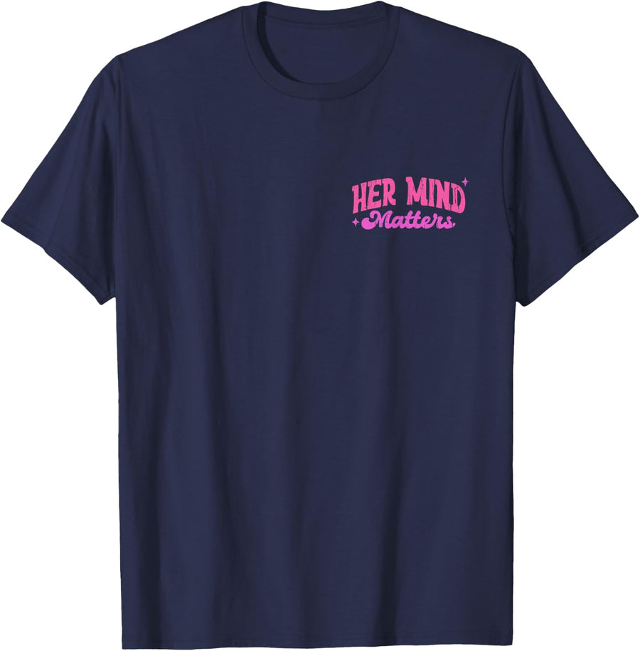 Maternal Mental Health Matters, Her Mind Matters - 2 Side T-Shirt - Navy Blue