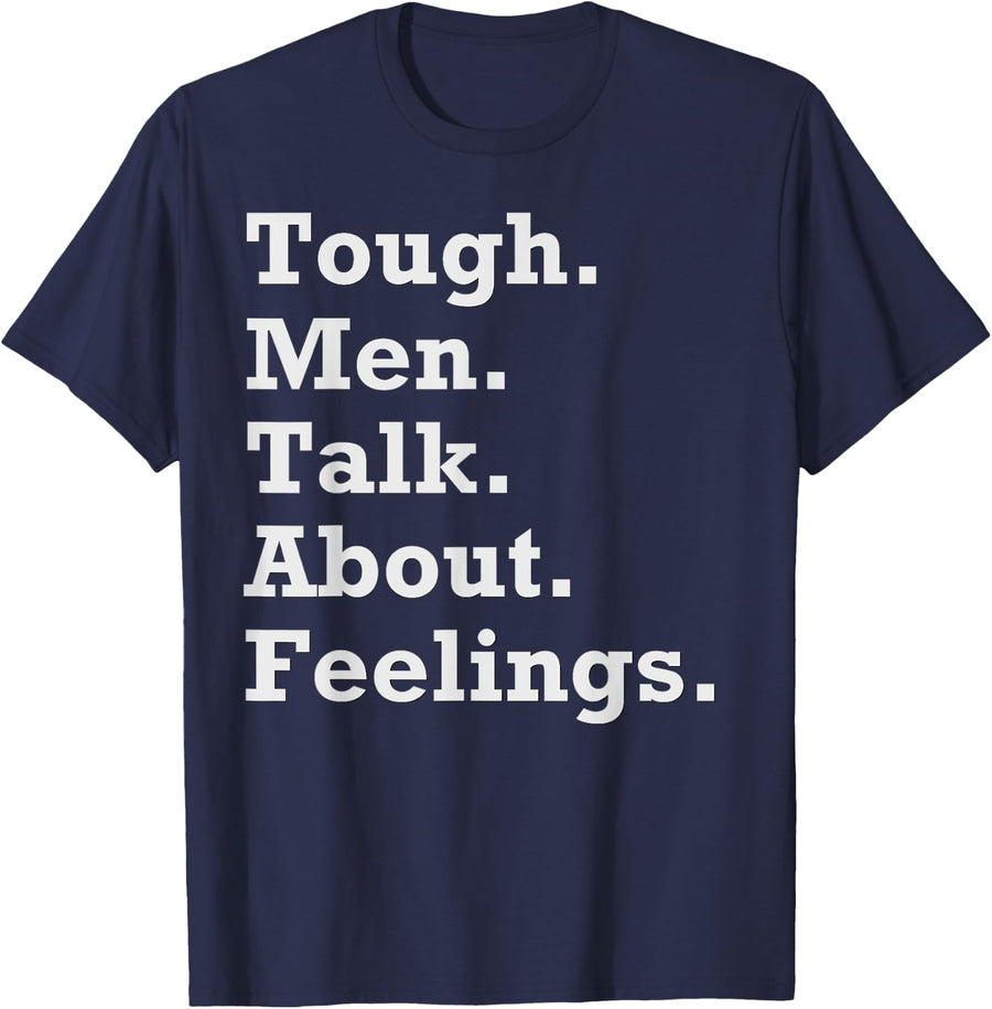 Men’s Mental Health Awareness Motivational Quote for Guys T-Shirt - Navy Blue
