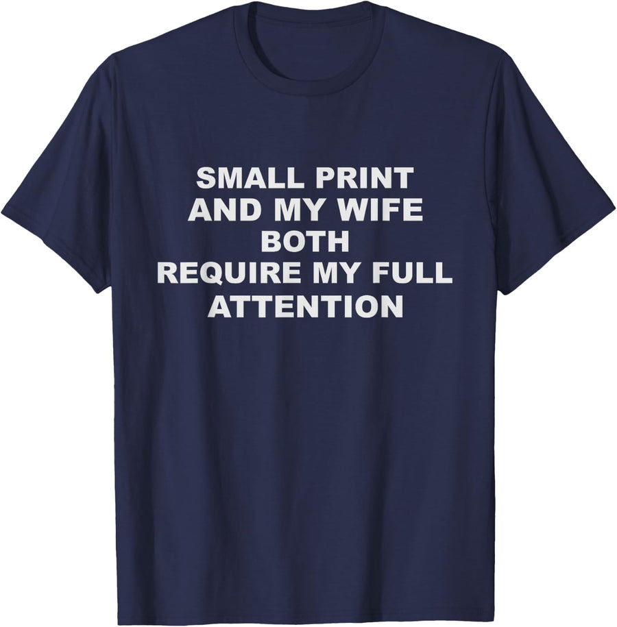 Funny Pharmacist Saying - Small Print and My Wife T-Shirt - Navy Blue