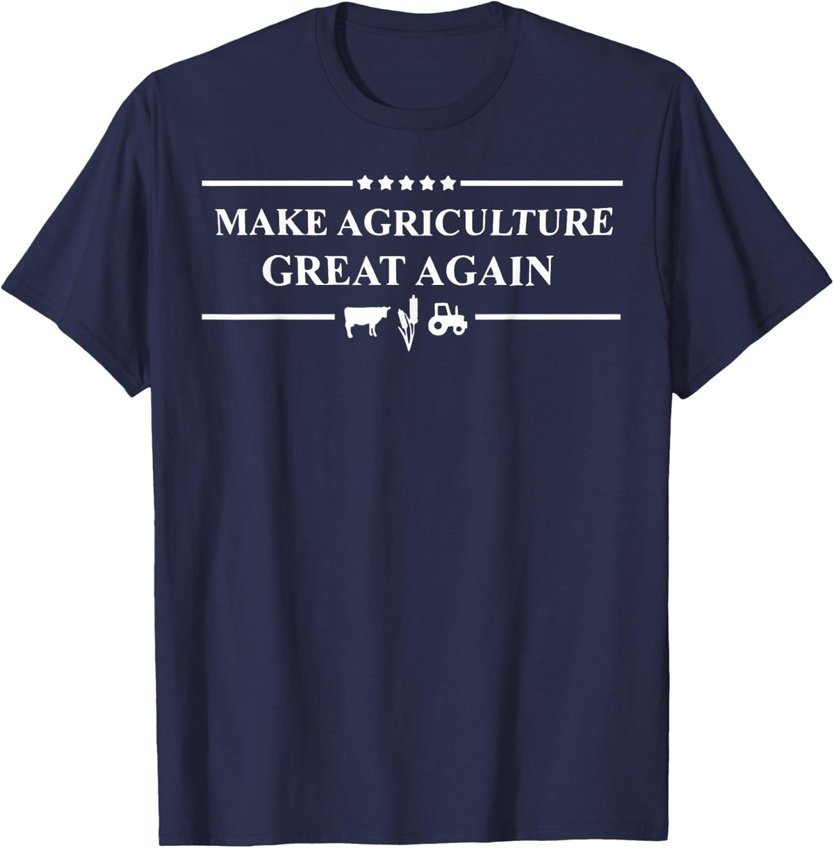 Make Agriculture Great Again T-Shirt - Navy Blue