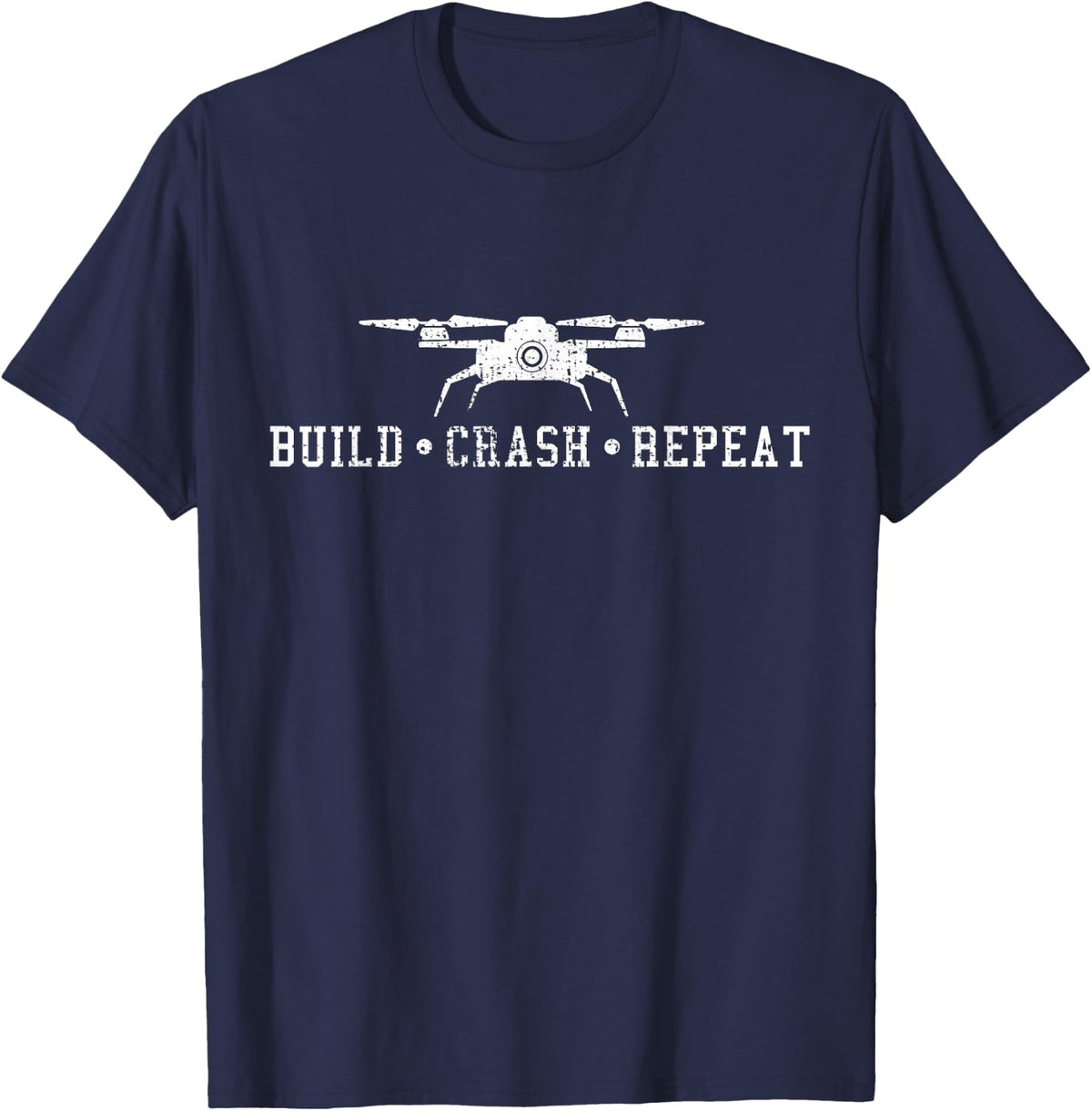 Flying Tees Drone Build Crash Repeat Gift T-Shirt - Navy Blue