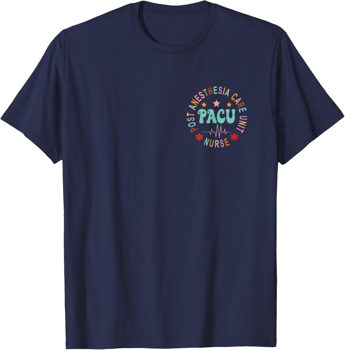Funny Pacu Nurse Post Anesthesia Care Unit Nurse Day T-Shirt - Navy Blue