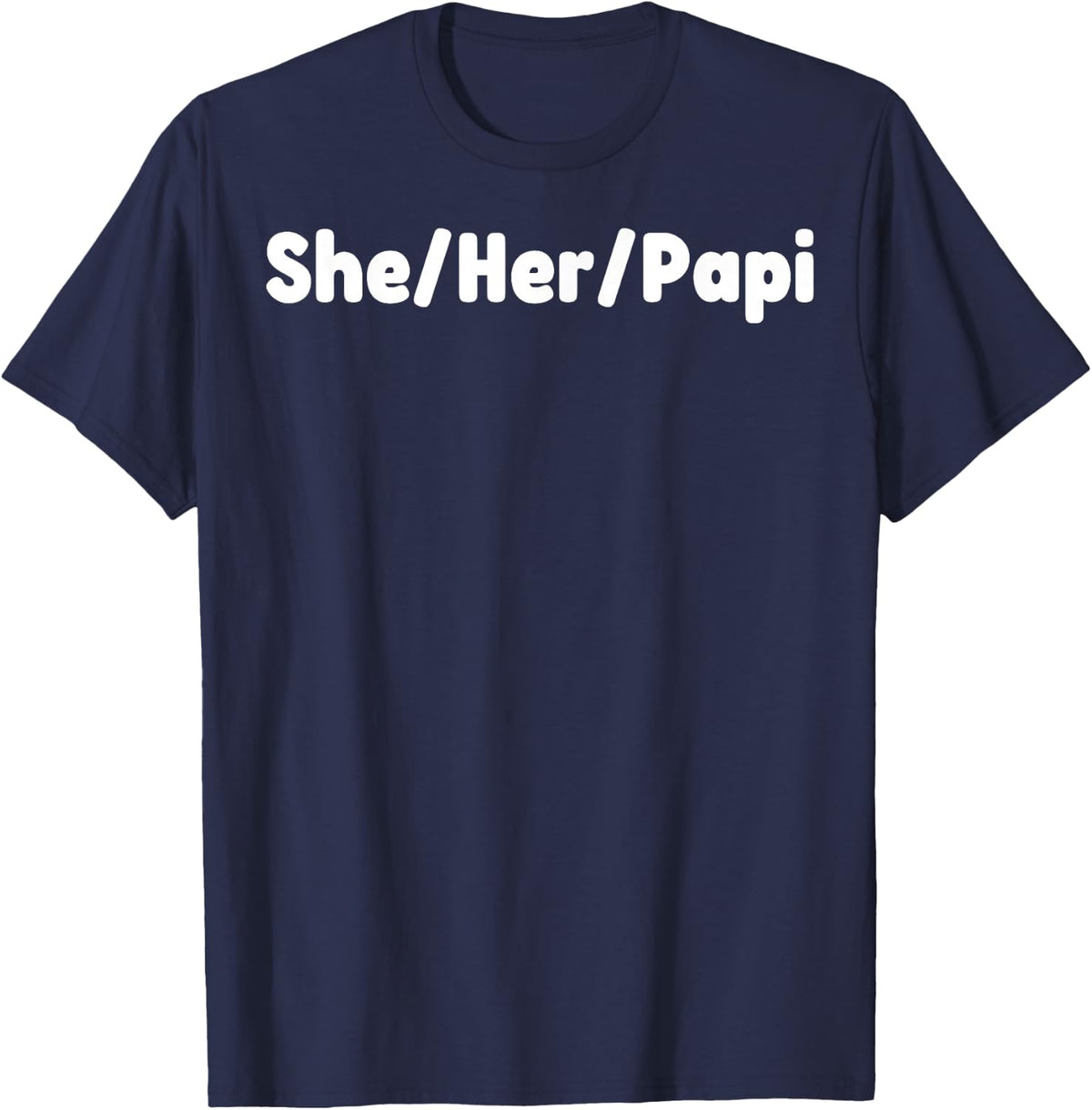She Her Papi Lesbian Girlfriend Lesbian Pronouns LGBT Pride T-Shirt - Navy Blue