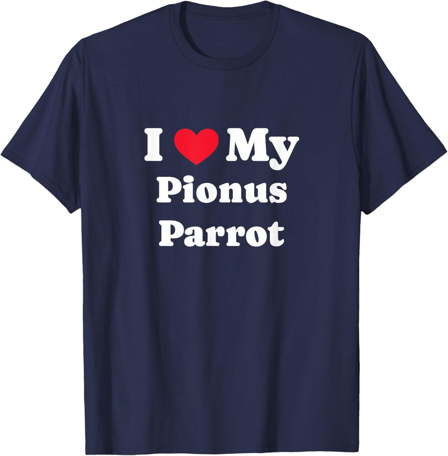I Love My Pionus Parrot Blue-Headed Pionus T-Shirt - Navy Blue
