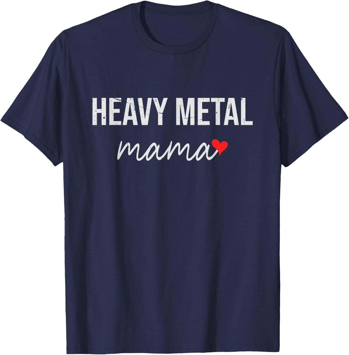 Funny Heavy Metal Mom - Cute Heavy Metal Mama Gift For Women T-Shirt - Navy Blue