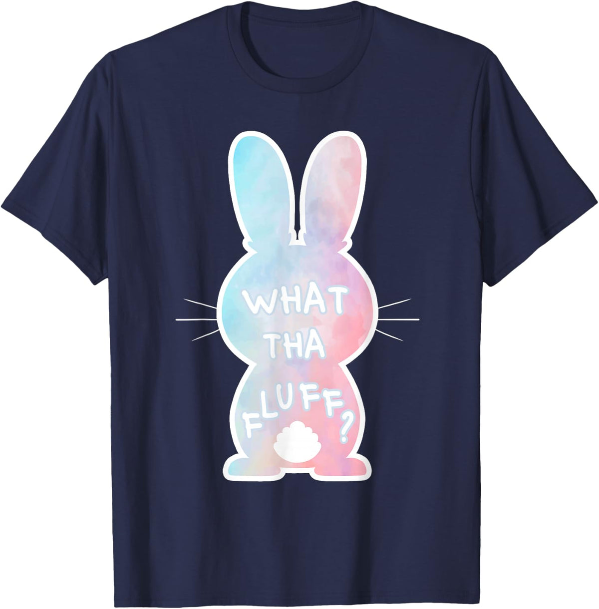 What Tha Fluff Funny Tie Dye Easter Bunny Egg Hunt Adult Pun T-Shirt - Navy Blue