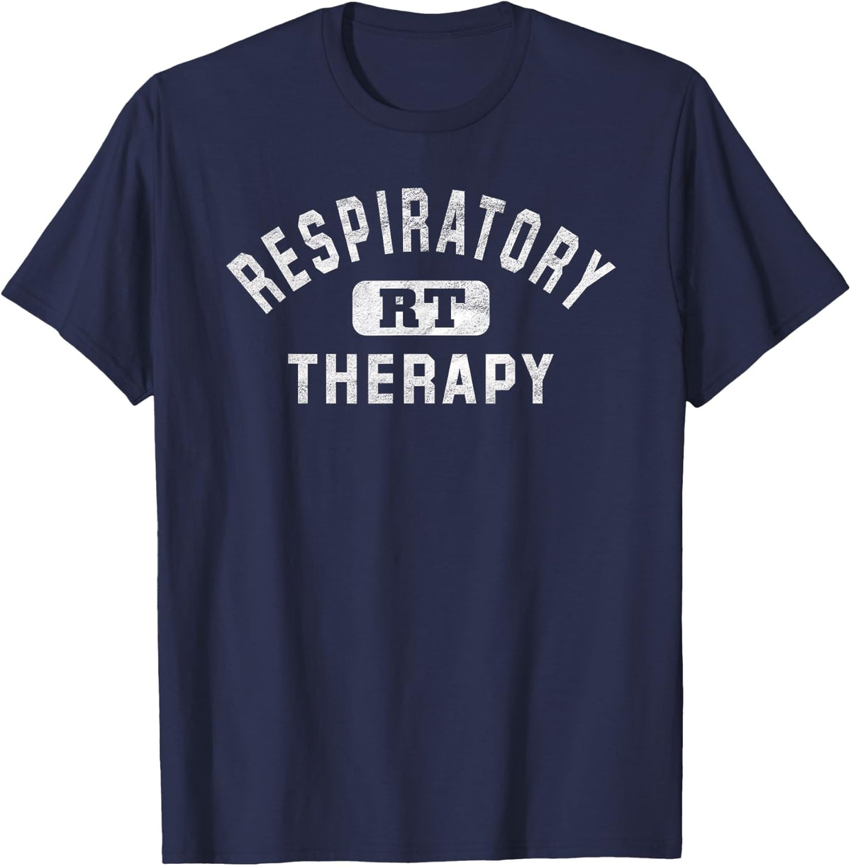 Respiratory Therapy Care Week RT Therapist Appreciation T-Shirt - Navy Blue