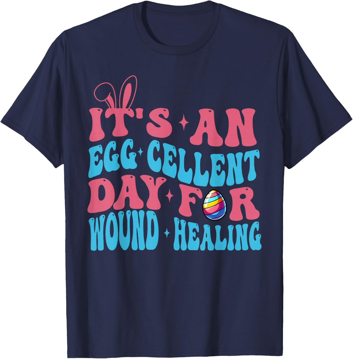 Wound Care Nurse Easter Day WOCN Certified Registered Nurse T-Shirt - Navy Blue