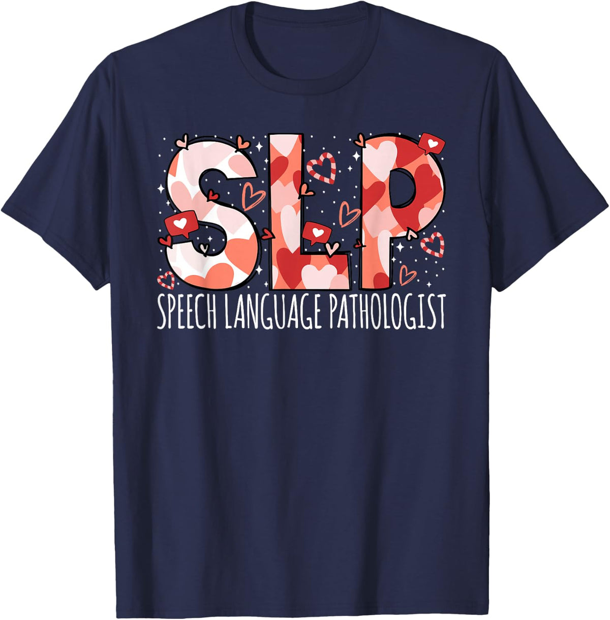 SLP - Speech Language Pathologist Valentine Speech Therapy T-Shirt - Navy Blue