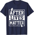 Funny After Lives Matter Ghost Hunting Halloween Poltergeist T-Shirt - Navy Blue