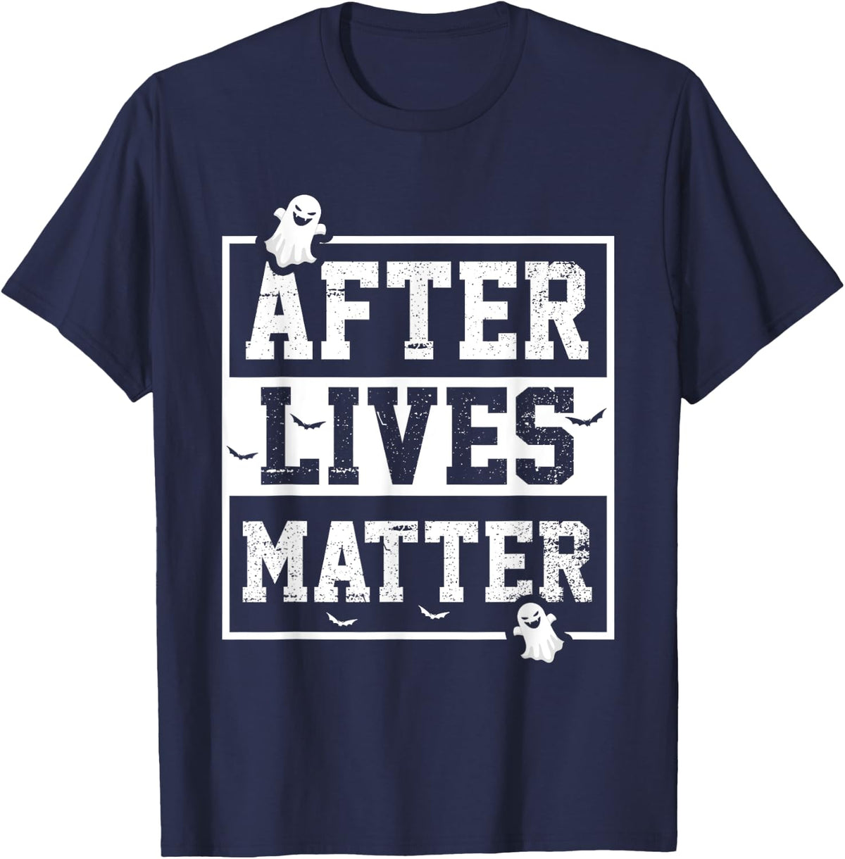 Funny After Lives Matter Ghost Hunting Halloween Poltergeist T-Shirt - Navy Blue
