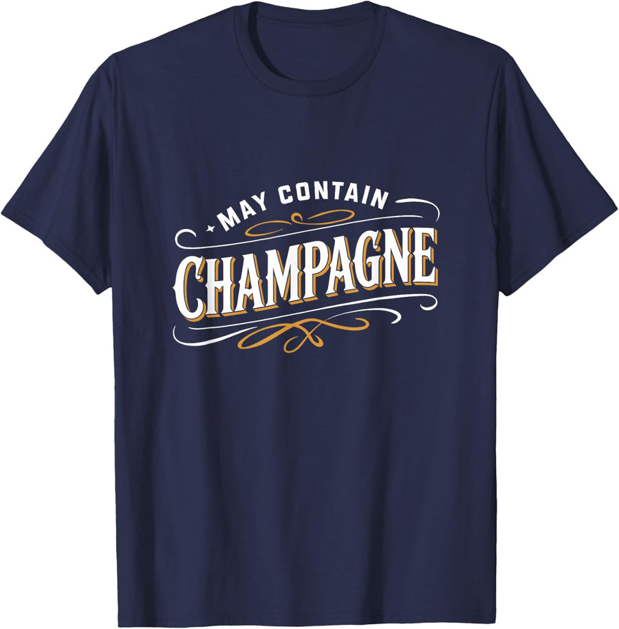 May Contain Champagne Funny Bubbly Wine Lover Design T-Shirt - Navy Blue