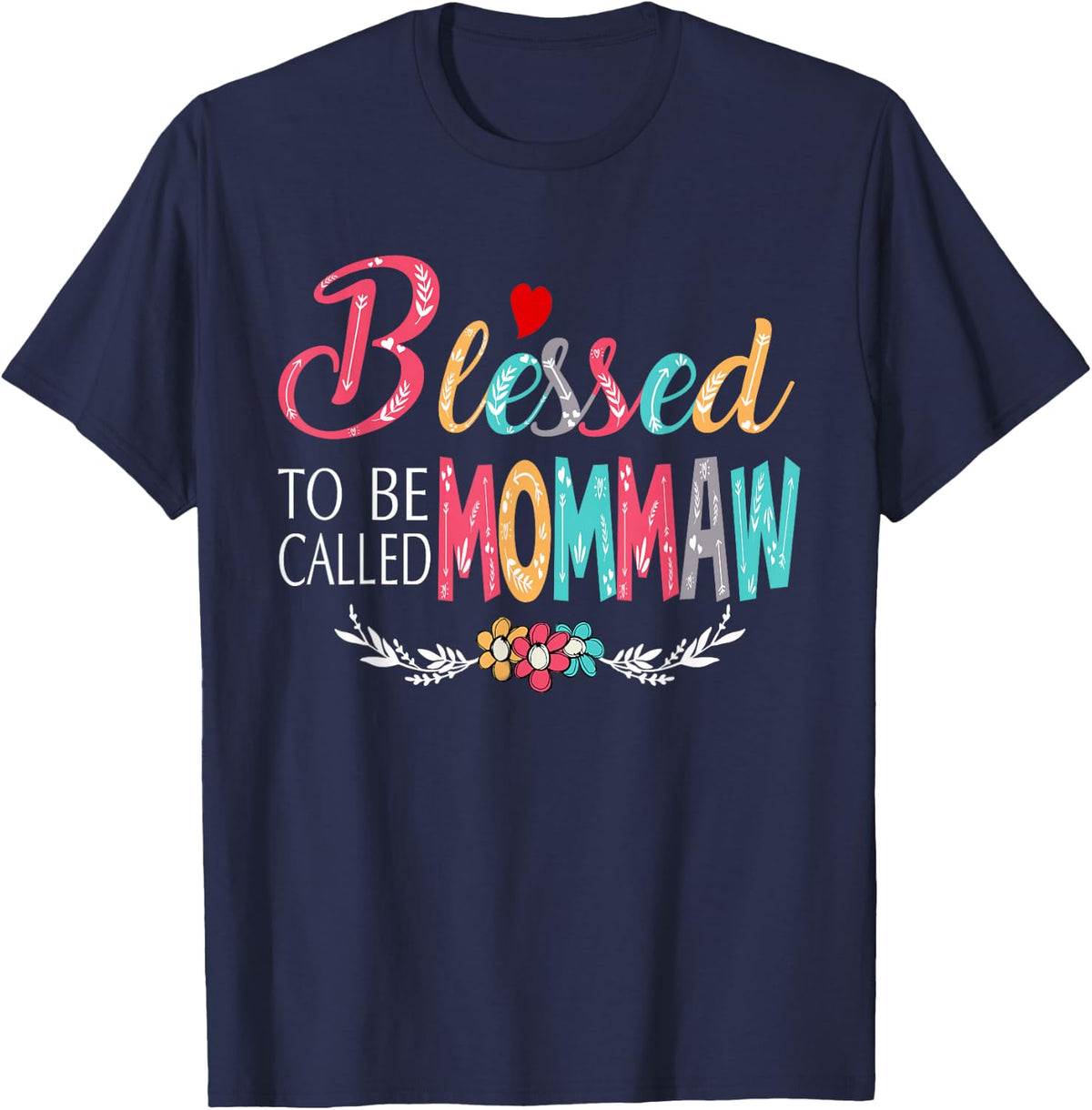 Grandma tee - Blessed to be called Mommaw Colorful art T-Shirt - Navy Blue