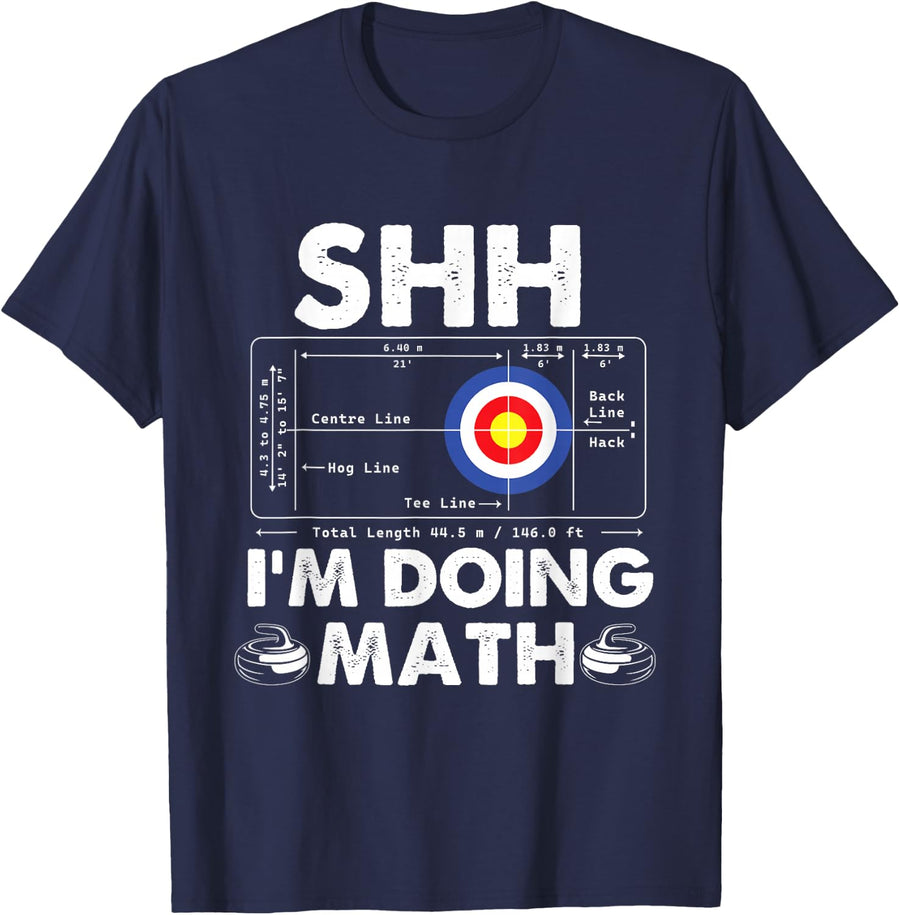 Shh I'm Doing Math - Curling Player Winter Sport Curler T-Shirt - Navy Blue