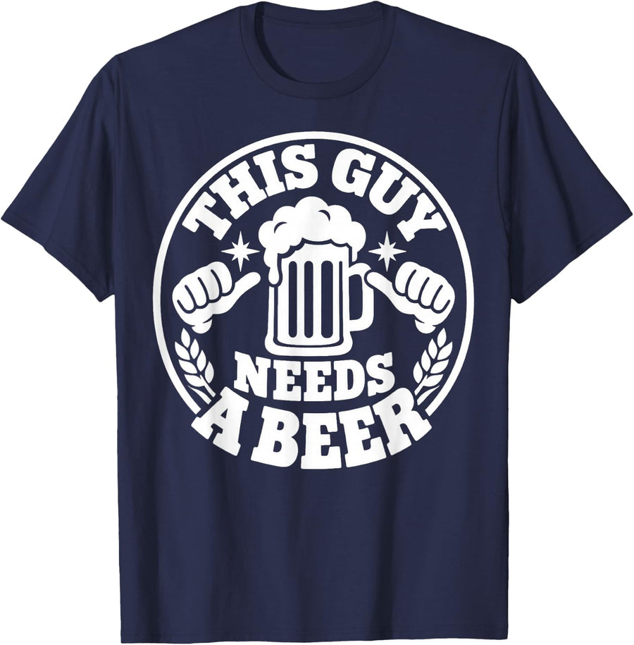 Funny Drinking This Guy Needs A Beer Brewery Pub Men T-Shirt - Navy Blue
