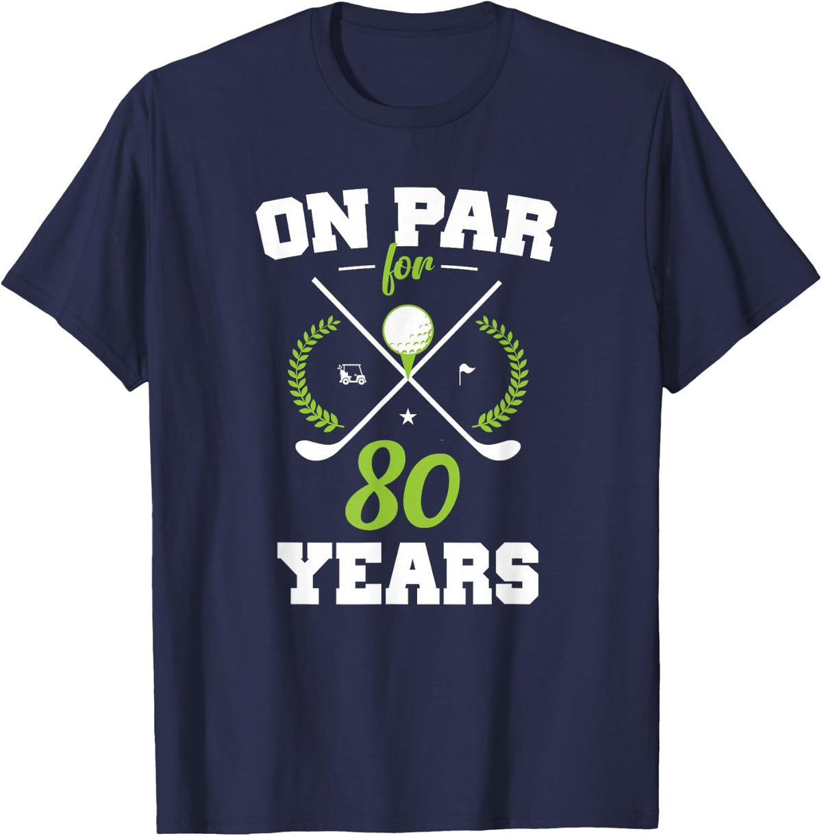 80 Years Old Happy 80th Birthday for Golfers T-Shirt - Navy Blue
