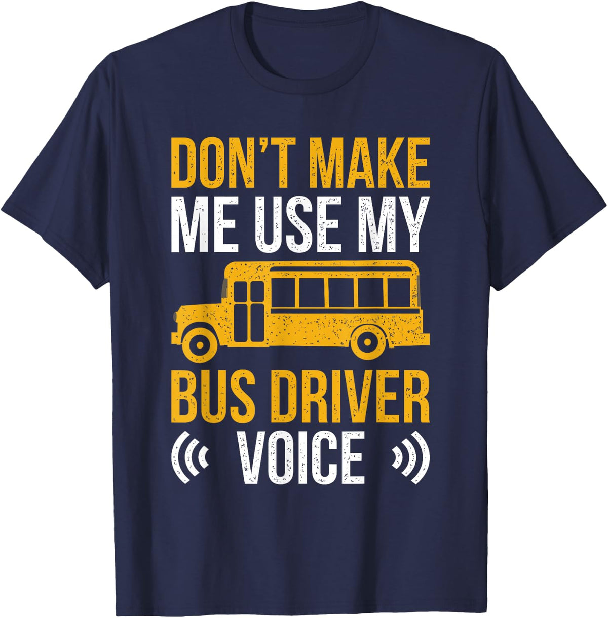 Funny Bus-Driver Voice School Bus Design T-Shirt - Navy Blue