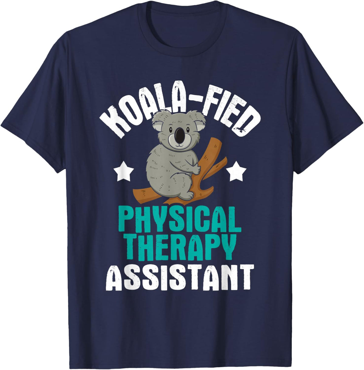 Koalafied Physical Therapy Assistant - Therapist PT Student T-Shirt - Navy Blue