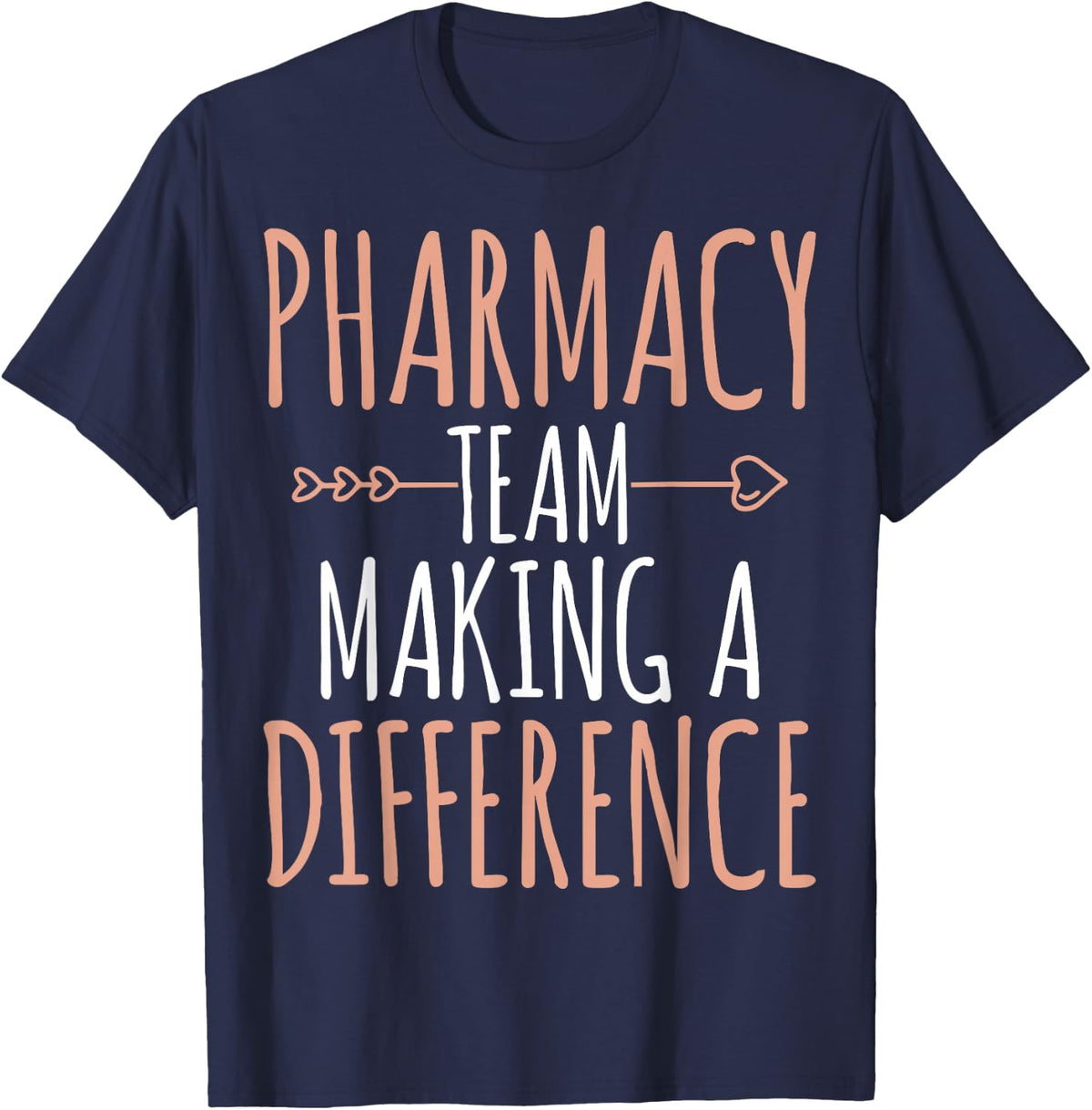 Pharmacy Team Making A Difference - Certified Pharmacist T-Shirt - Navy Blue