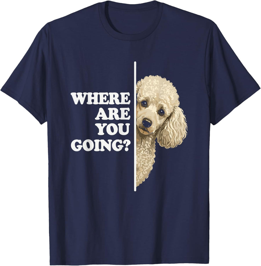 Poodle Dog Peeking Where are You Going Funny T-Shirt - Navy Blue
