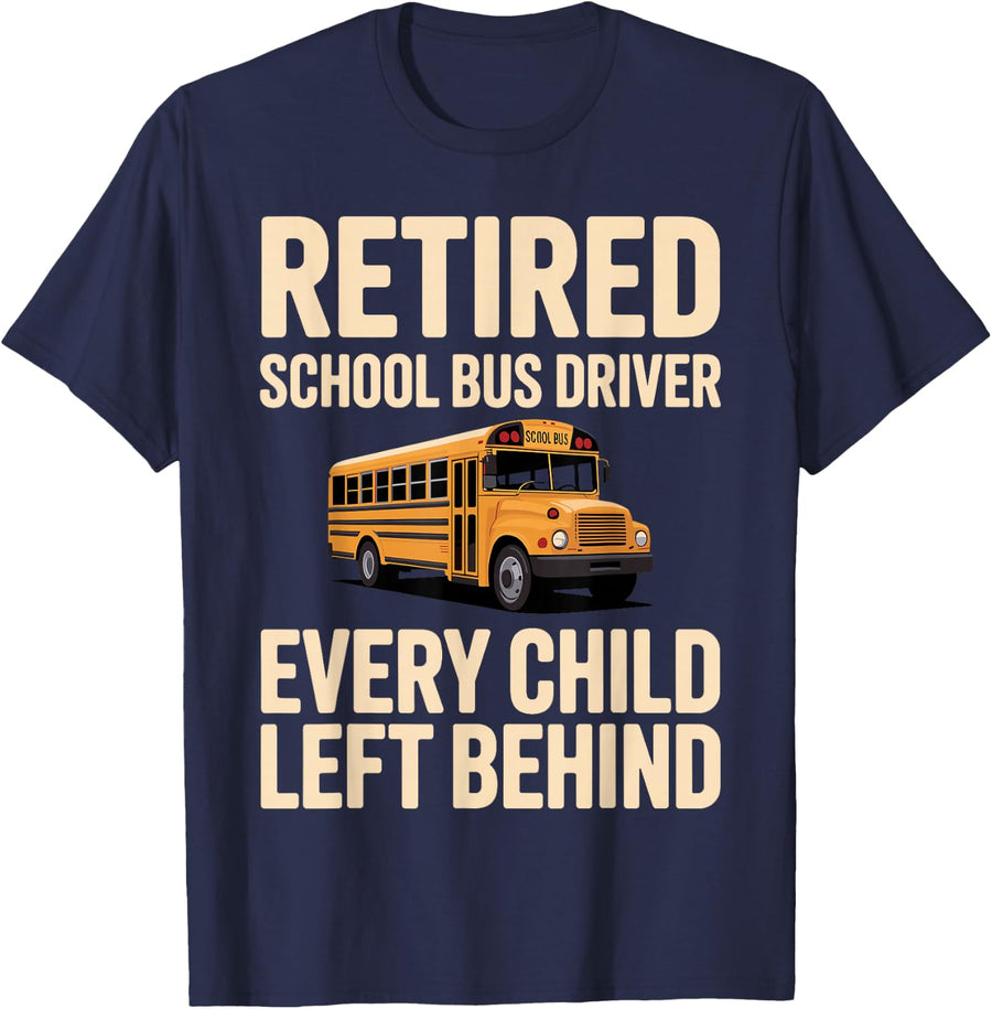 Retired Bus Driver Art for Men Women Kids School Bus Driver T-Shirt - Navy Blue