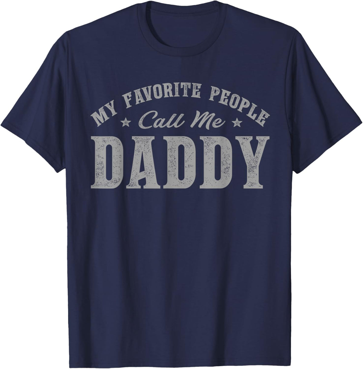 My Favorite People Call Me Daddy Vintage T-Shirt - Navy Blue