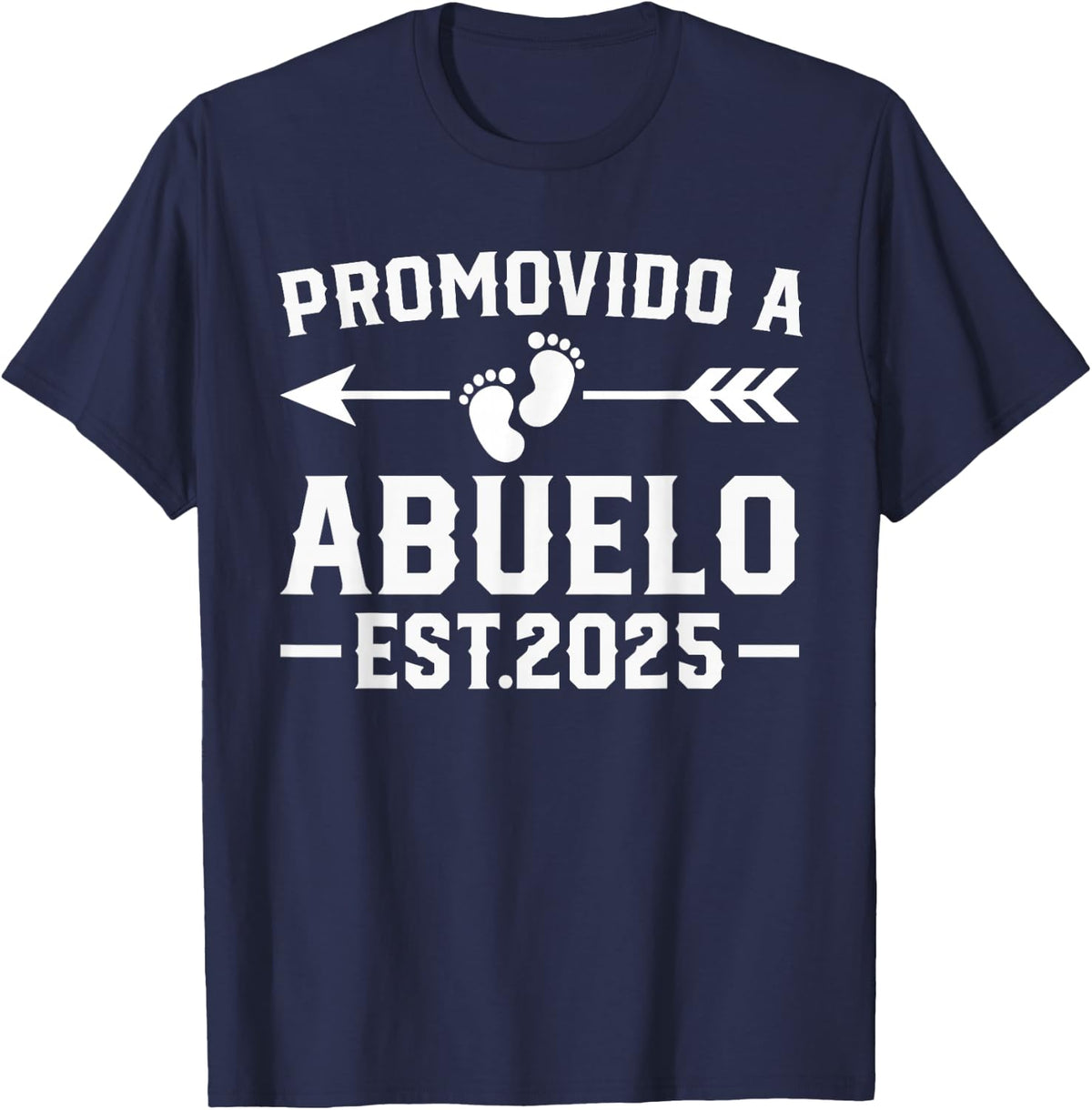 Promovido a Abuelo 2025, Spanish Grandpa Promoted to Abuelo T-Shirt - Navy Blue