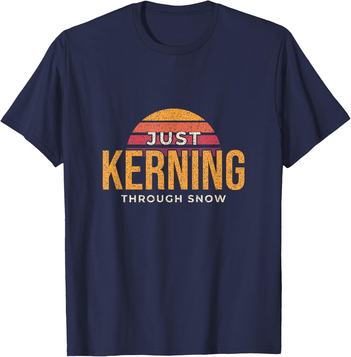 Just Kerning Through The Snow Graphic Designer Christmas T-Shirt - Navy Blue