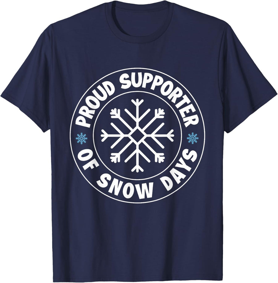 Proud Supporter Of Snow Days Funny Christmas Teacher Life T-Shirt Tee For Women Men - Navy Blue