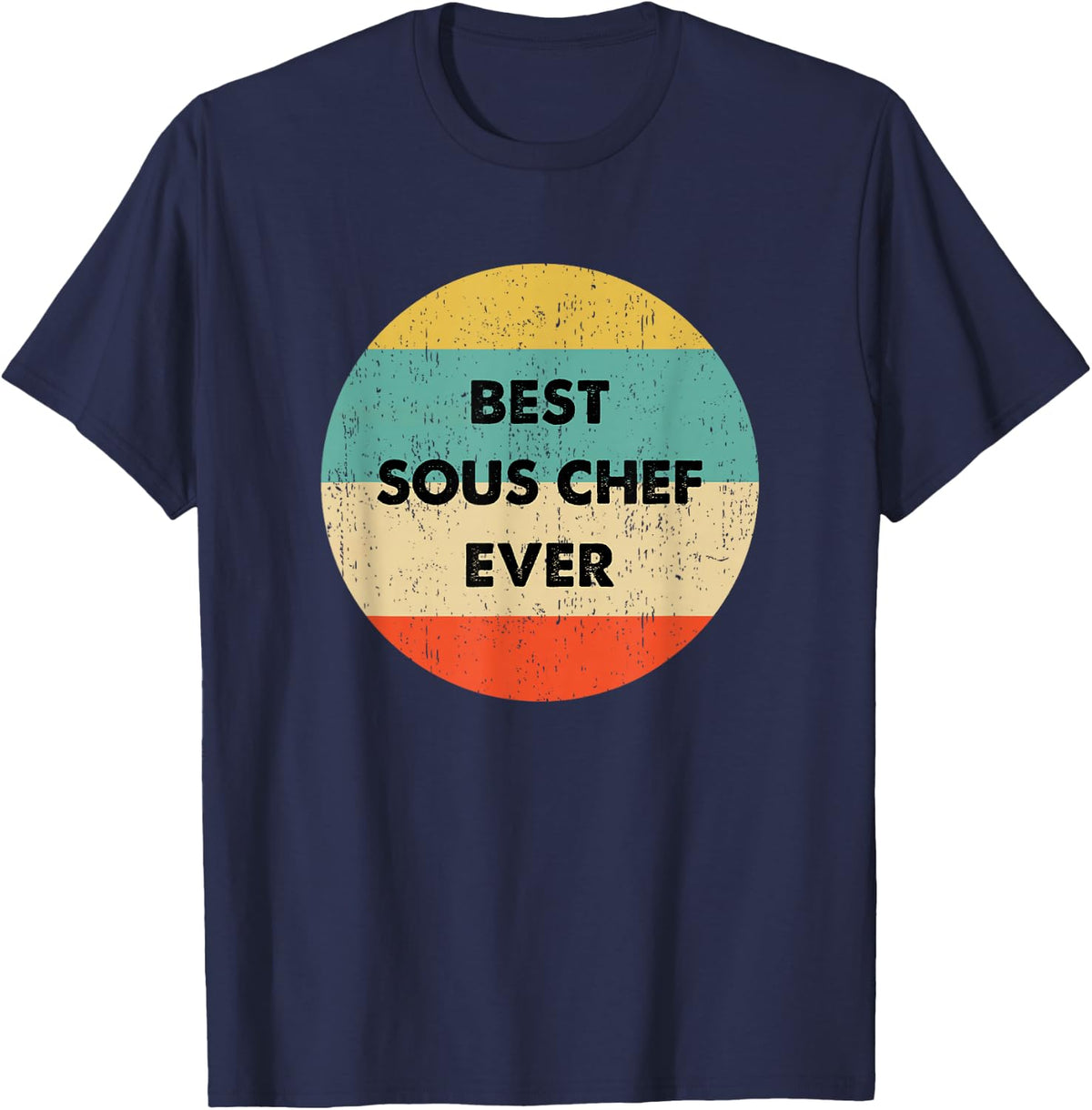 Sous Chef Shirt | Best Sous Chef Ever T-Shirt - Navy Blue