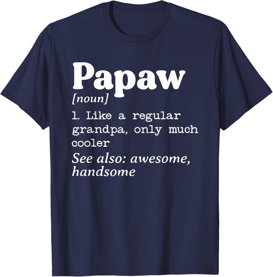 Mens Papaw Grandpa Only Way Cooler Funny Father's Day T-Shirt - Navy Blue