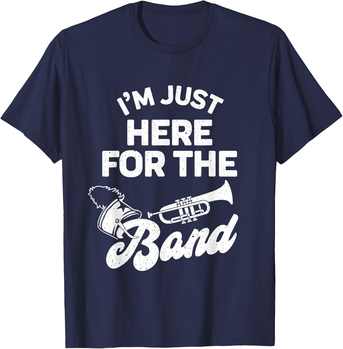 Funny Band Booster Mom Dad I'm Just Here For The Band Cheer T-Shirt - Navy Blue