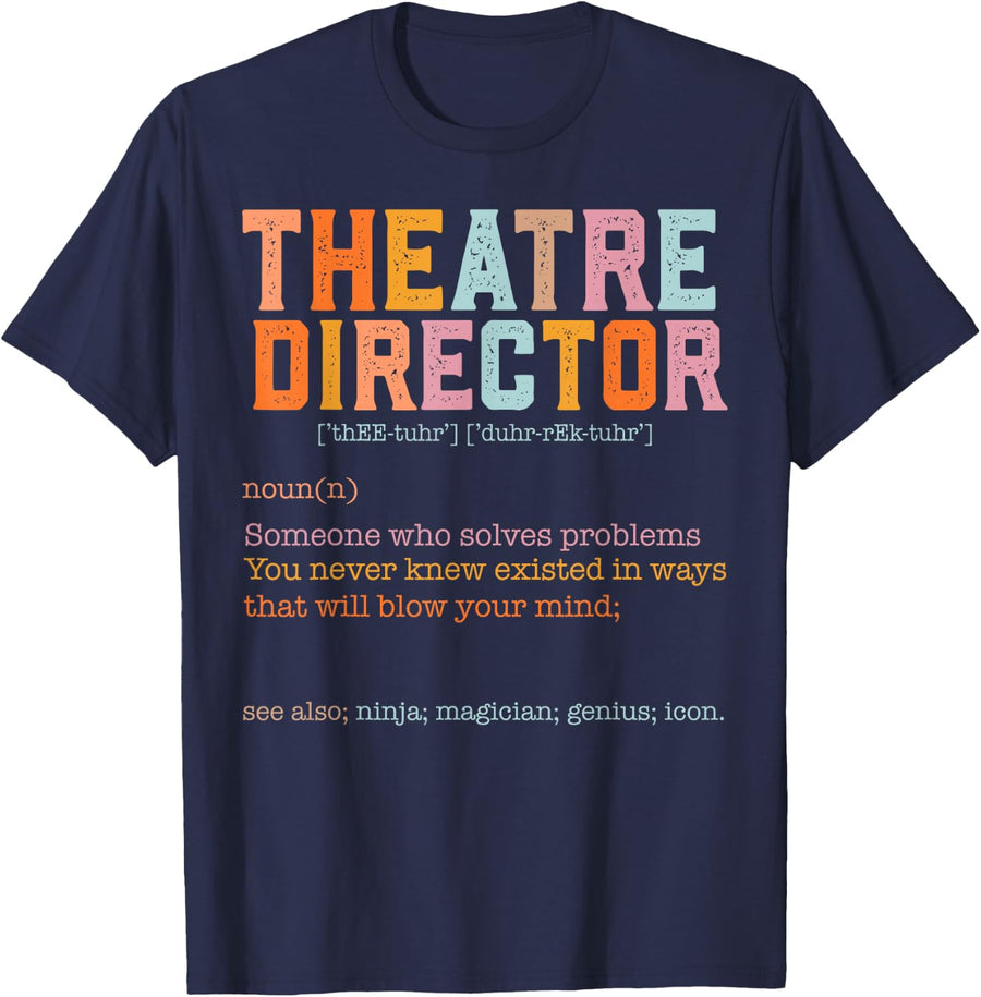 Theatre Director T-Shirt - Navy Blue
