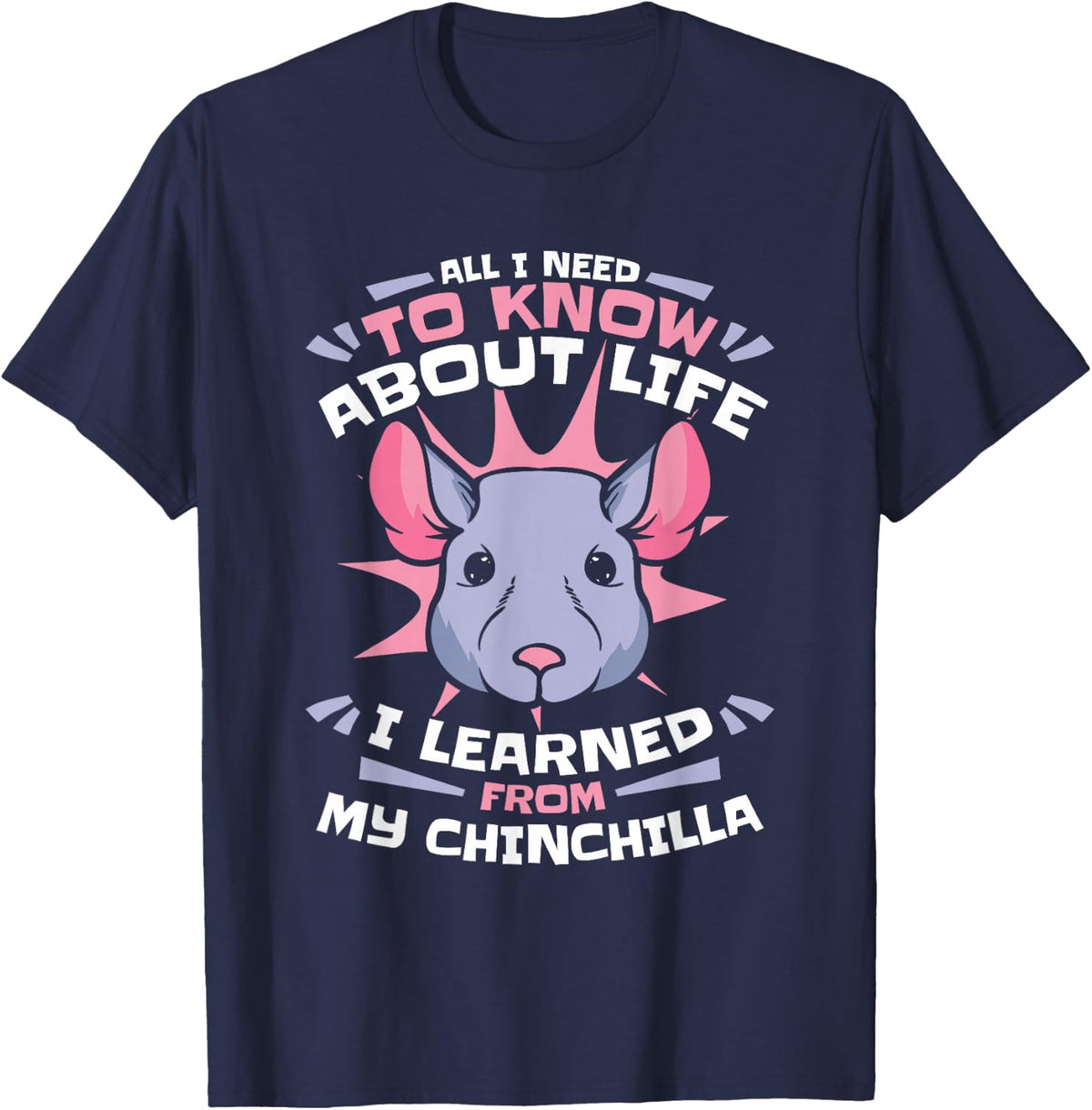 I Learned from My Chinchilla Short-Tailed Breeder Chinchilla T-Shirt - Navy Blue