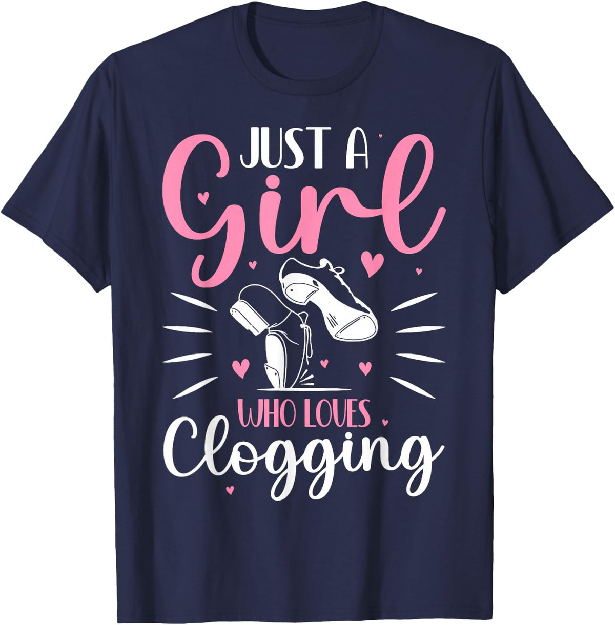 Cute Clogging Dance Shirt Just a Girl Who Loves Clogging T-Shirt - Navy Blue