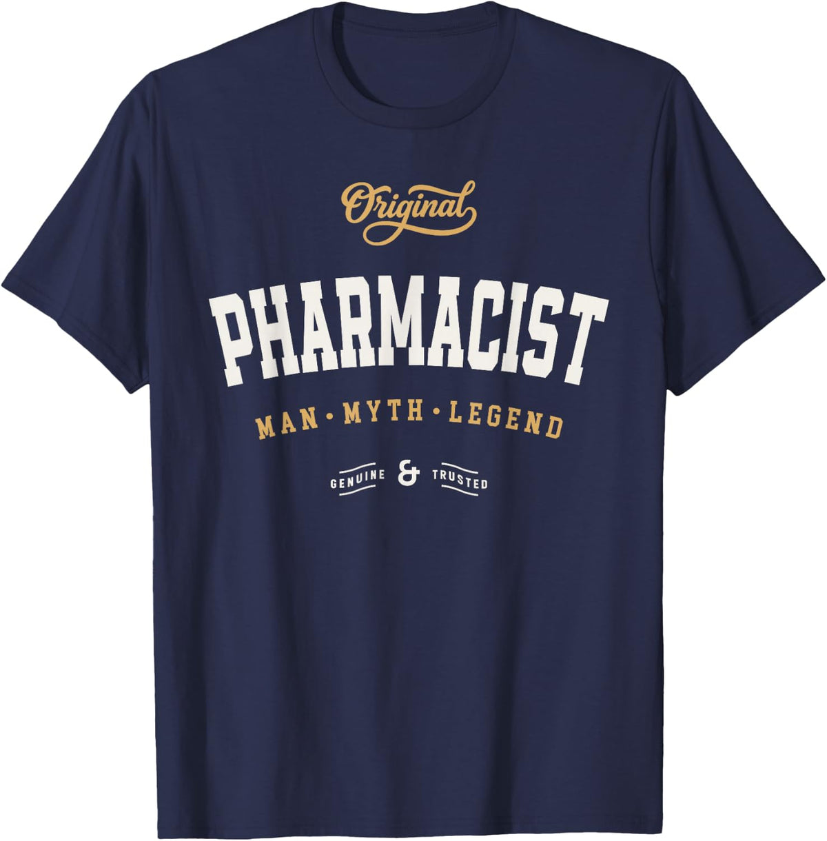 Pharmacist Man Myth Legend Pharmacy Humor T-Shirt - Navy Blue