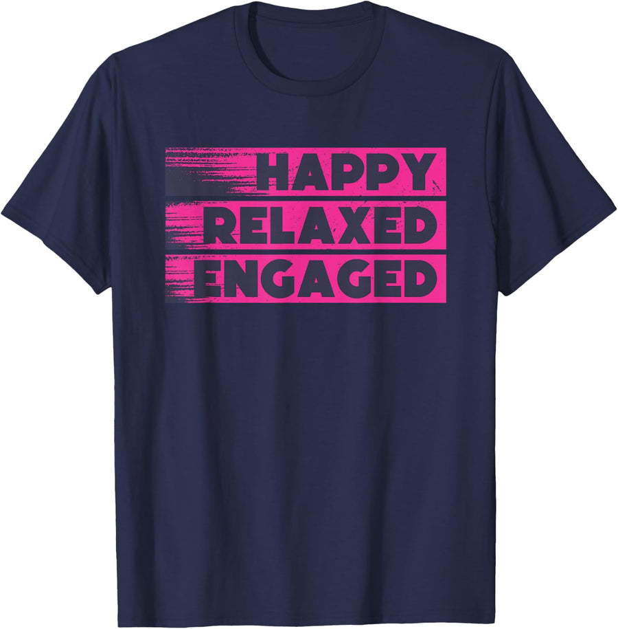 Behavior Analyst Neurodiversity Happy Relaxed Engaged T-Shirt - Navy Blue