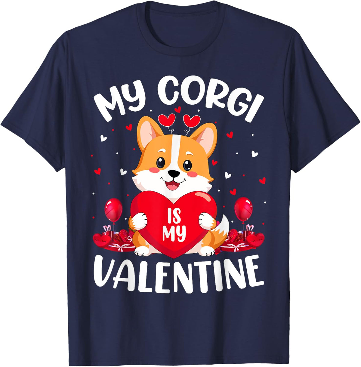 My Corgi Dog Is My Valentine Love Hearts Valentines Day T-Shirt - Navy Blue