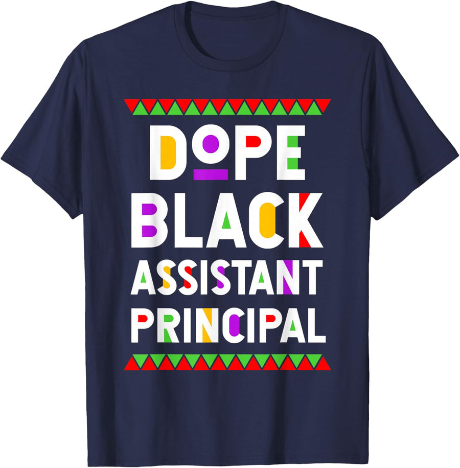 Dope Black Assistant Principal Tee African American Job Pride T-Shirt - Navy Blue