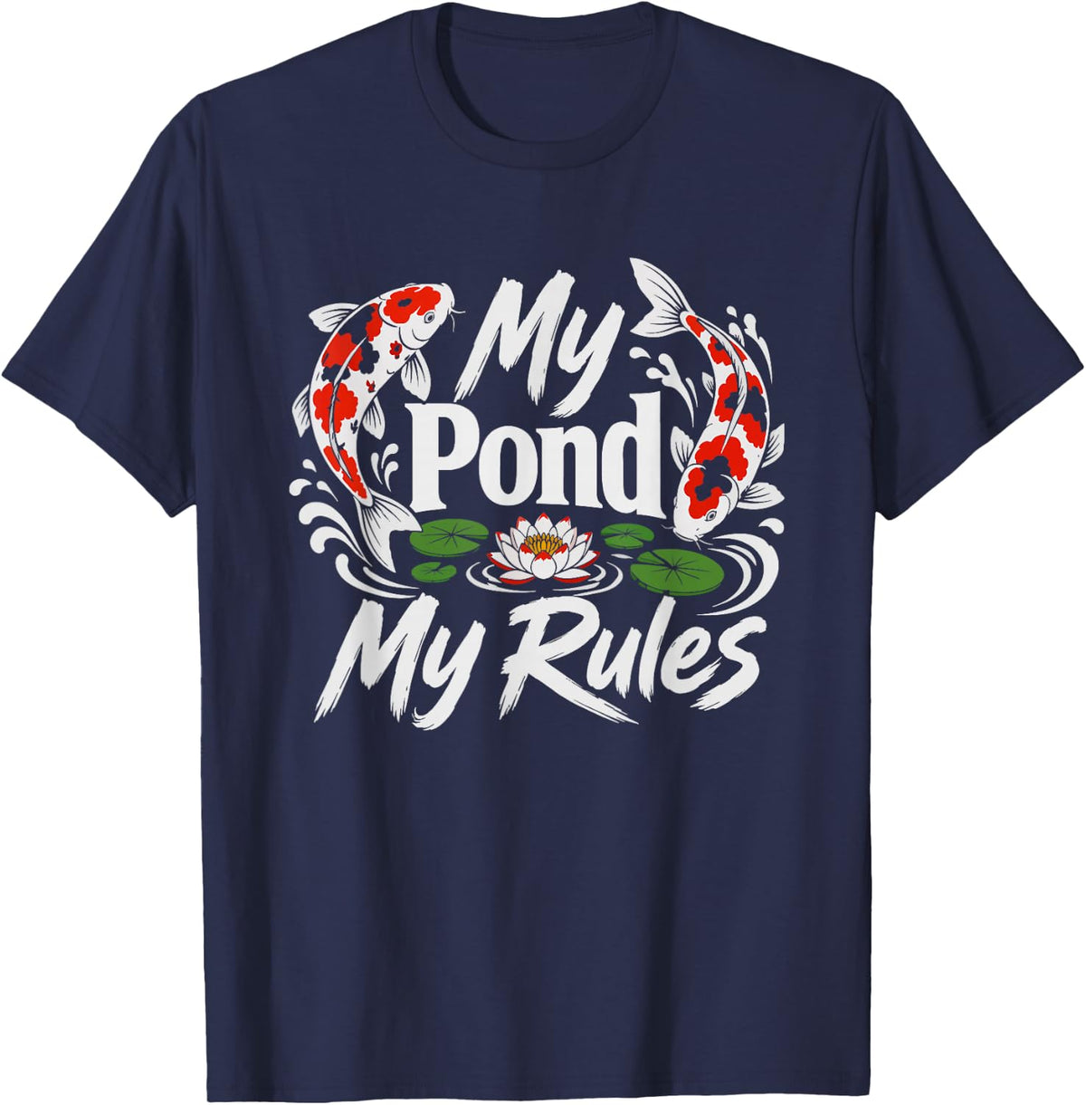 Koi Pond Dad Rules Funny Authority Fish Keeper Father T-Shirt - Navy Blue